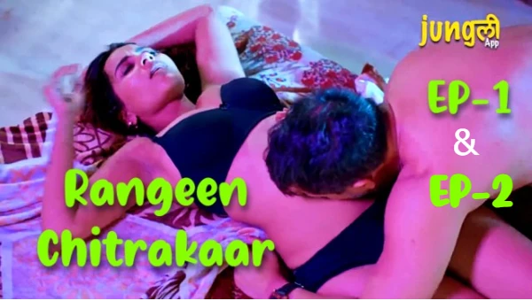 Rangeen Chitrakaar 2024 S01 Ep01-Ep02 Junglee Hindi Porn Web Series